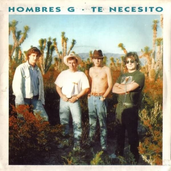 Hombres G - Te Necesito - Reviews - Album of The Year