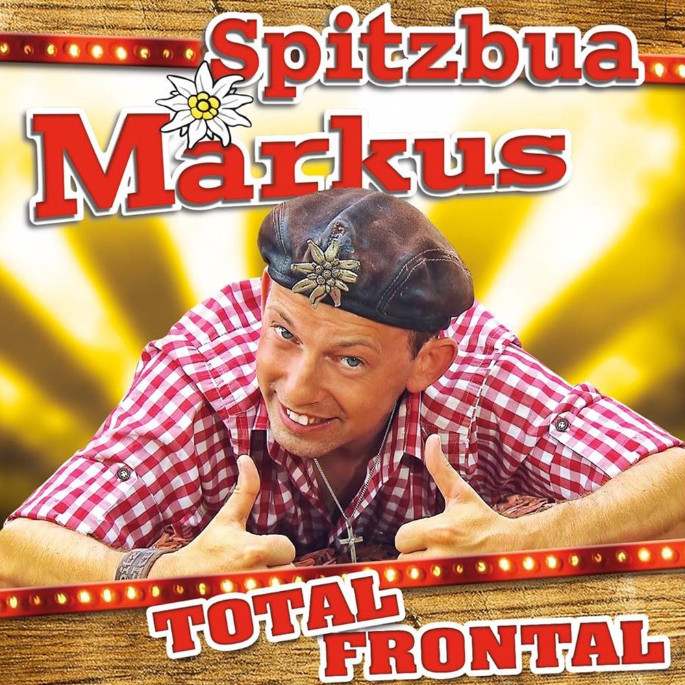 Spitzbua Markus - Total Frontal - Reviews - Album of The Year