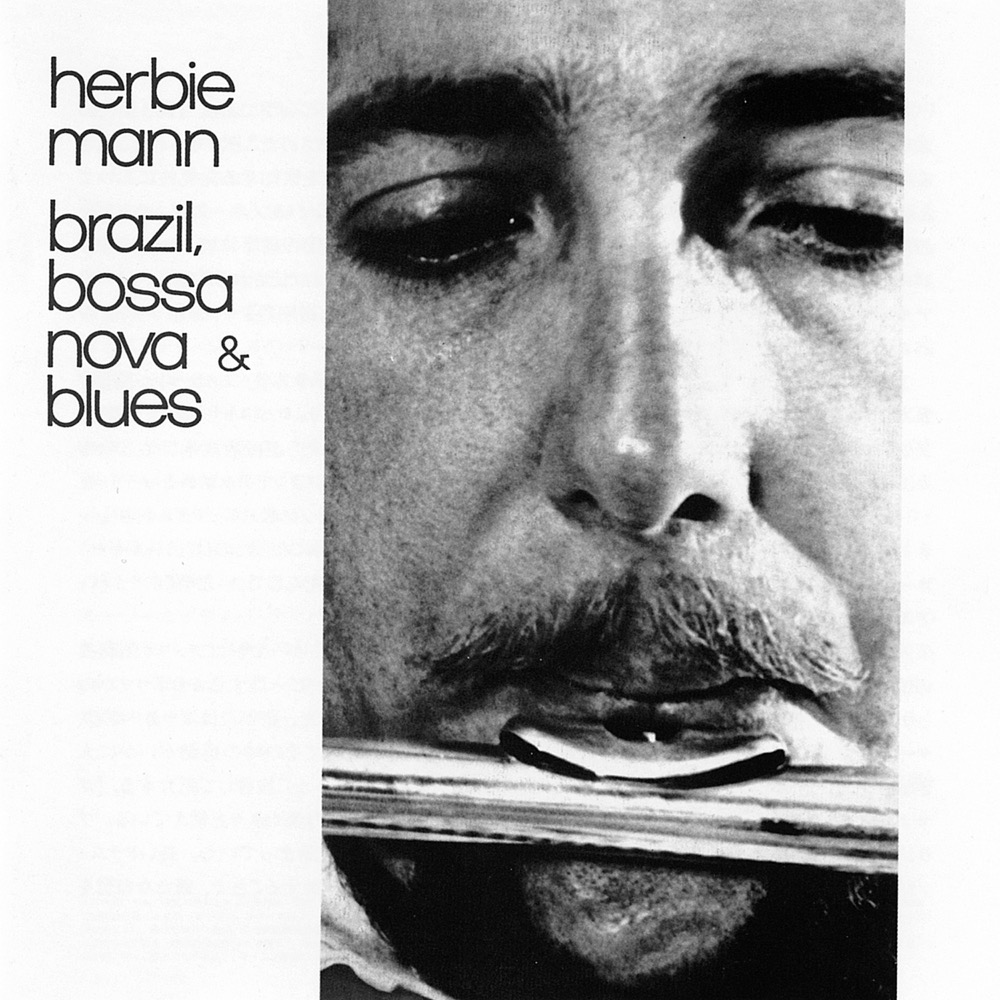 Herbie Mann Brazil Bossa Nova And Blues Reviews Album Of The Year