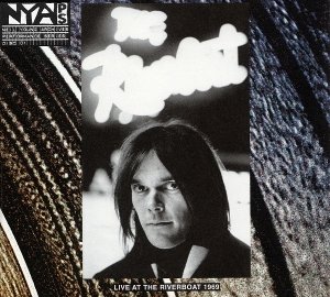 neil young live at the riverboat 1969