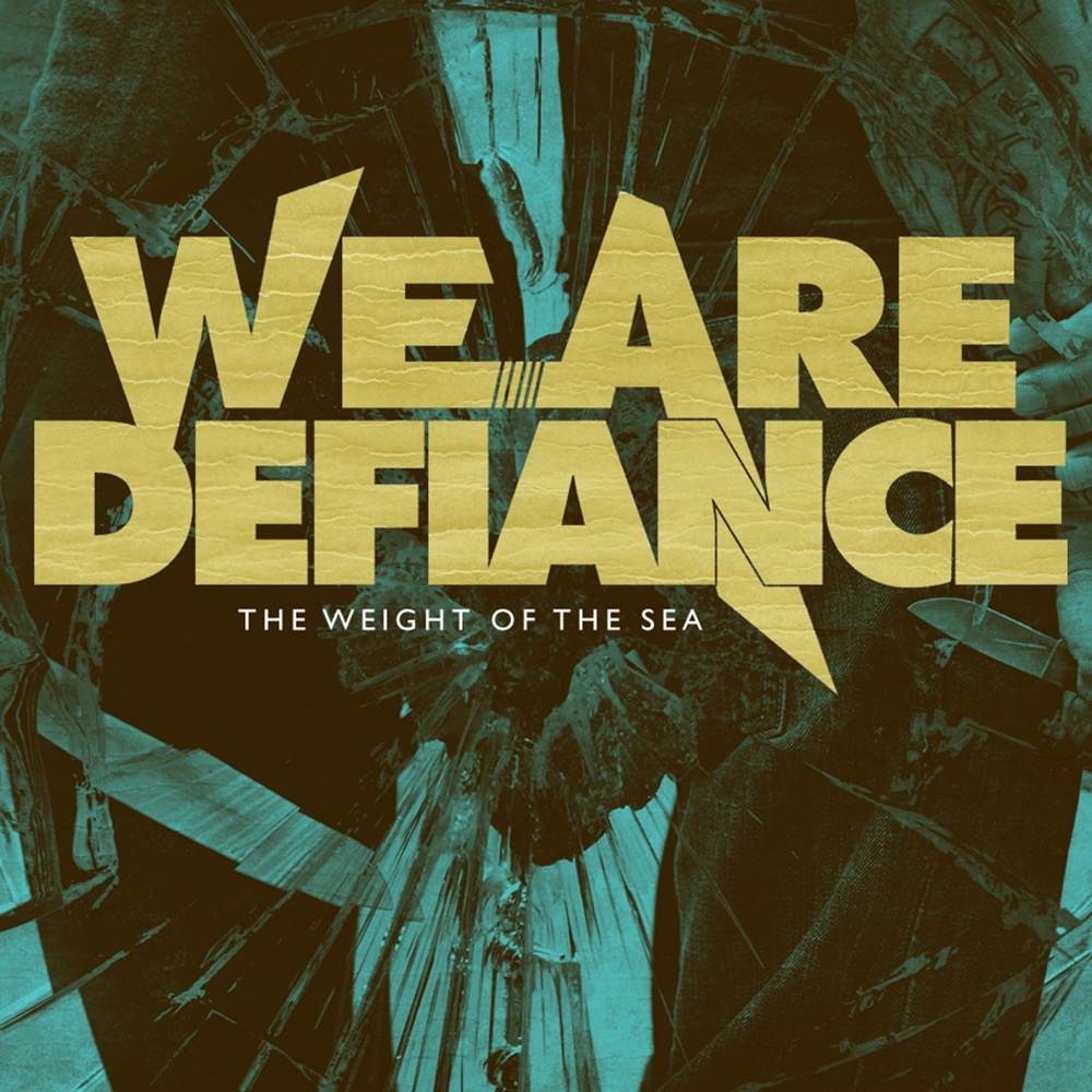 We Are Defiance - The Weight of the Sea - Reviews - Album of The Year