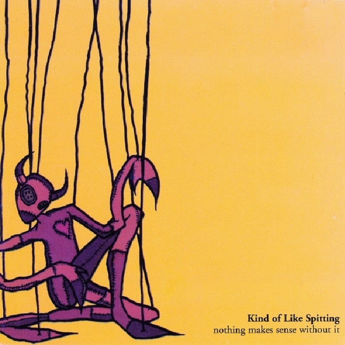 Kind Of Like Spitting - Nothing Makes Sense Without It - User