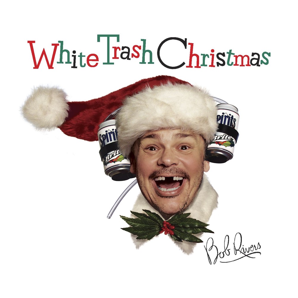 Bob rivers white trash christmas reviews album of the year