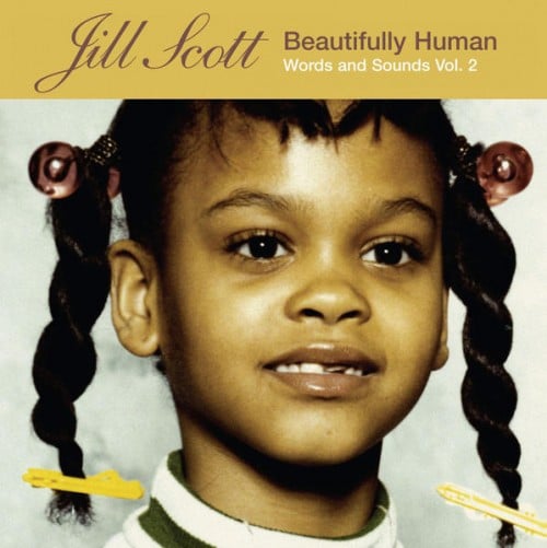 Jill Scott - Beautifully Human: Words and Sounds Vol. 2 - Reviews
