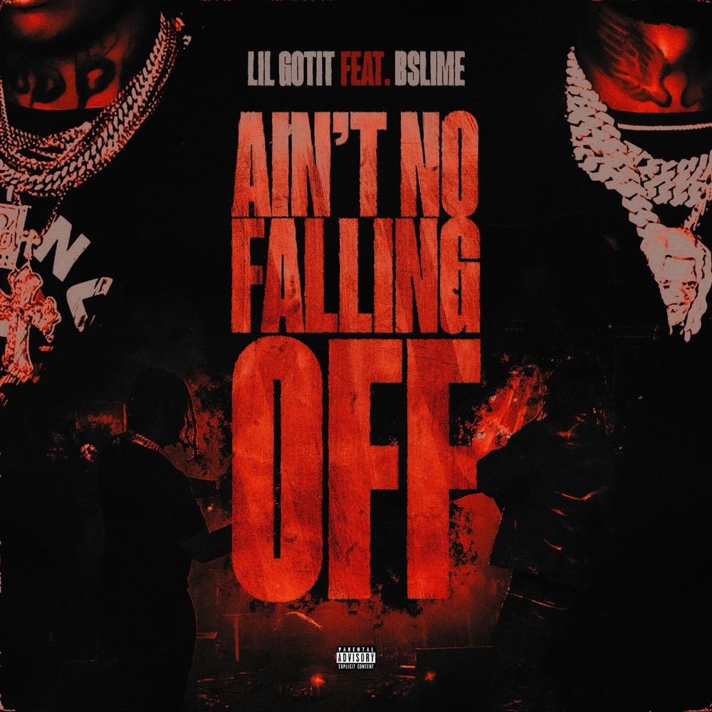 Lil Gotit - Ain't No Falling Off - Reviews - Album of The Year
