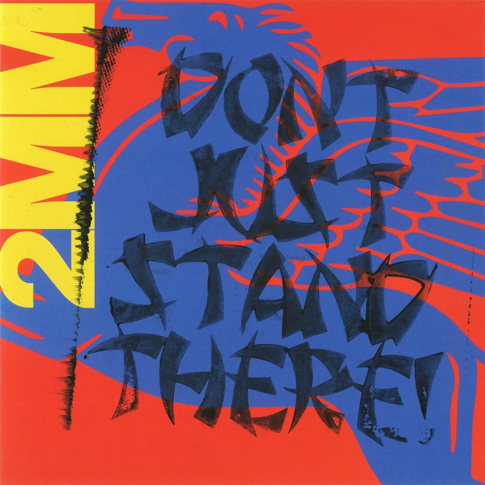 Sideshow - 2MM DON’T JUST STAND THERE! - Reviews - Album of The Year