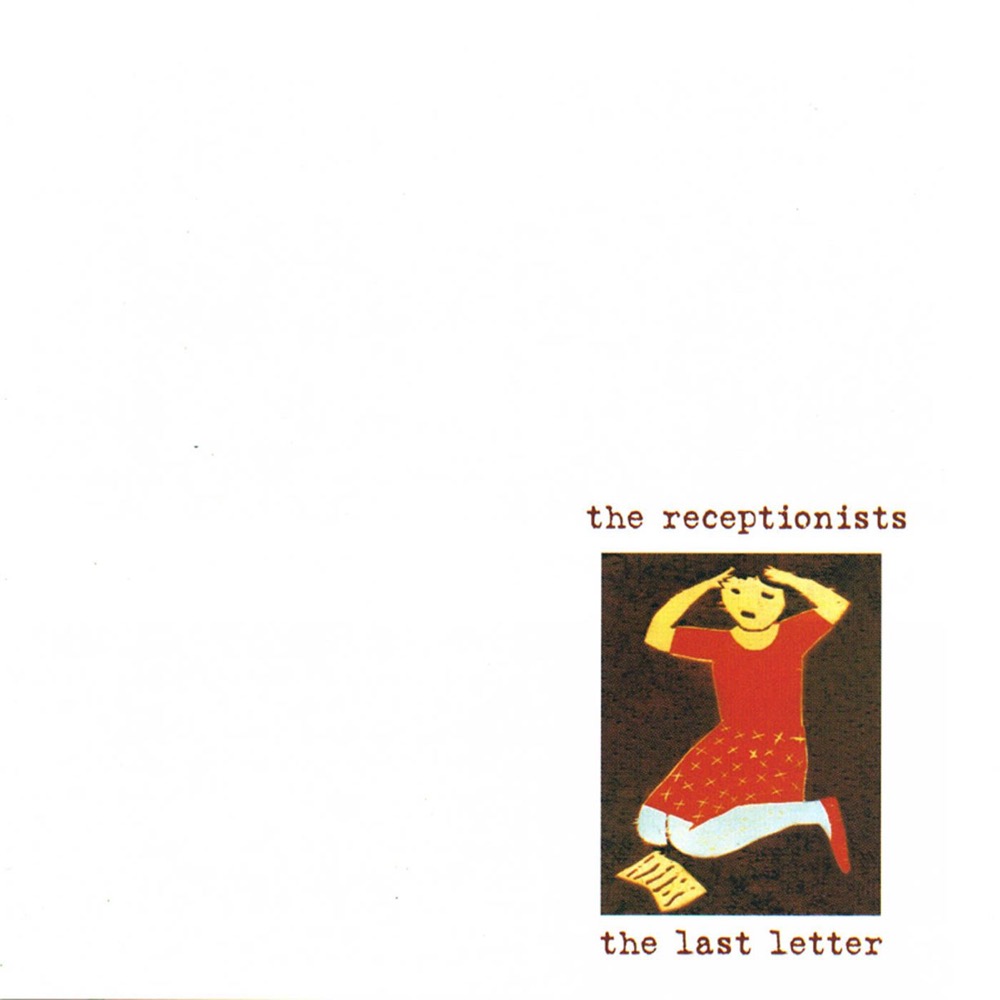 The Receptionists The Last Letter Reviews Album Of The Year The receptionists the last letter reviews album of the year
