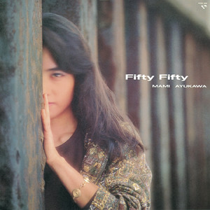 鮎川 麻弥 [Mami Ayukawa] - Fifty Fifty - Reviews - Album of The Year