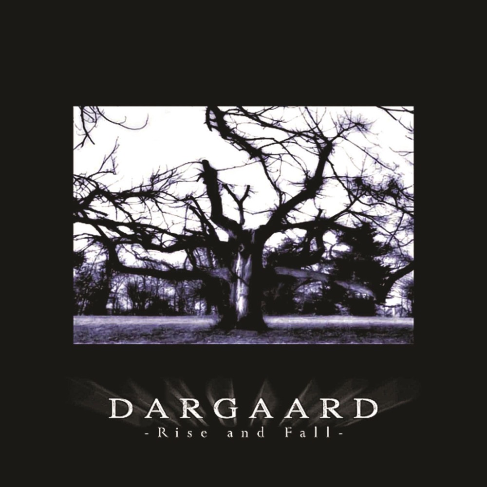 Dargaard - Rise and Fall - Reviews - Album of The Year