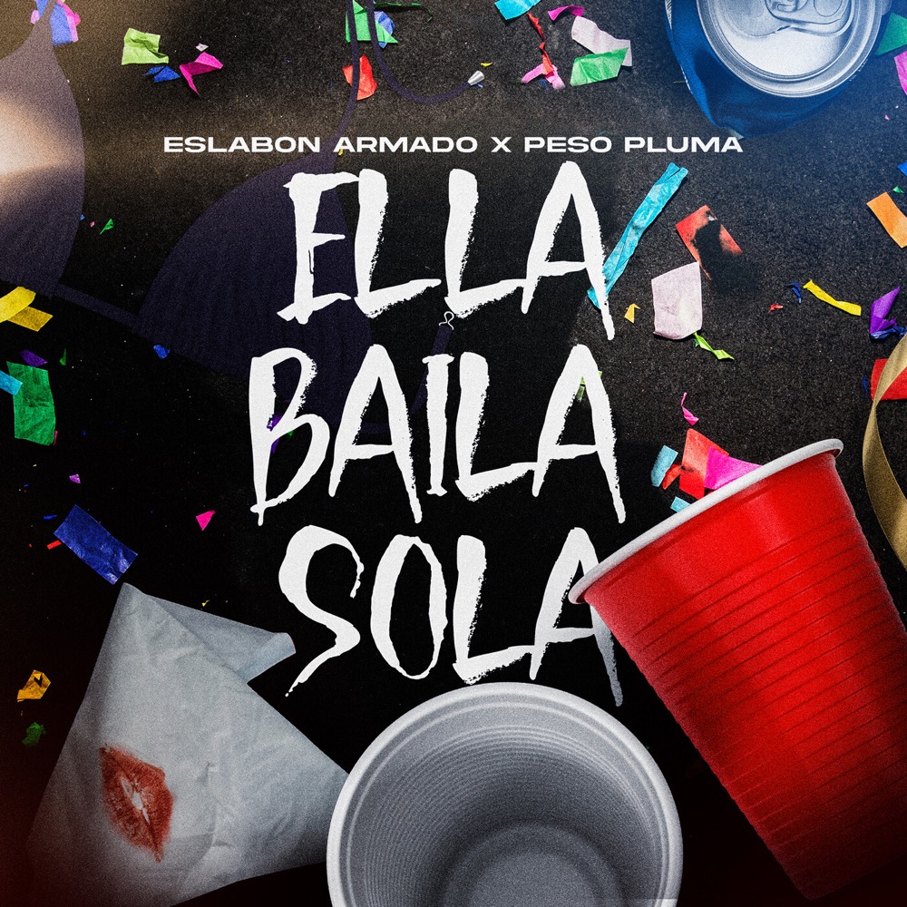 Eslabon Armado & Peso Pluma Ella Baila Sola Reviews Album of The Year