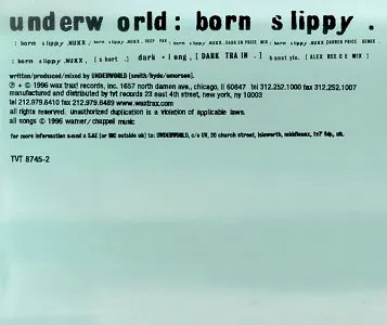 Underworld - Born Slippy .NUXX (Single) - Reviews - Album of The Year