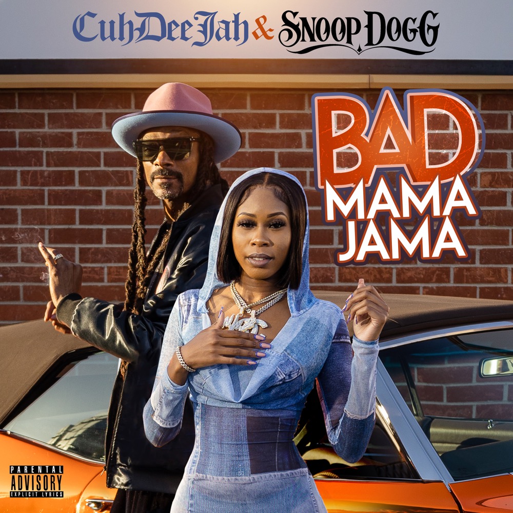 Snoop Dogg & Cuhdeejah - Bad Mama Jama - Reviews - Album of The Year