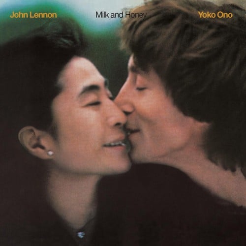 John Lennon & Yoko Ono - Milk and Honey - Reviews - Album of The Year