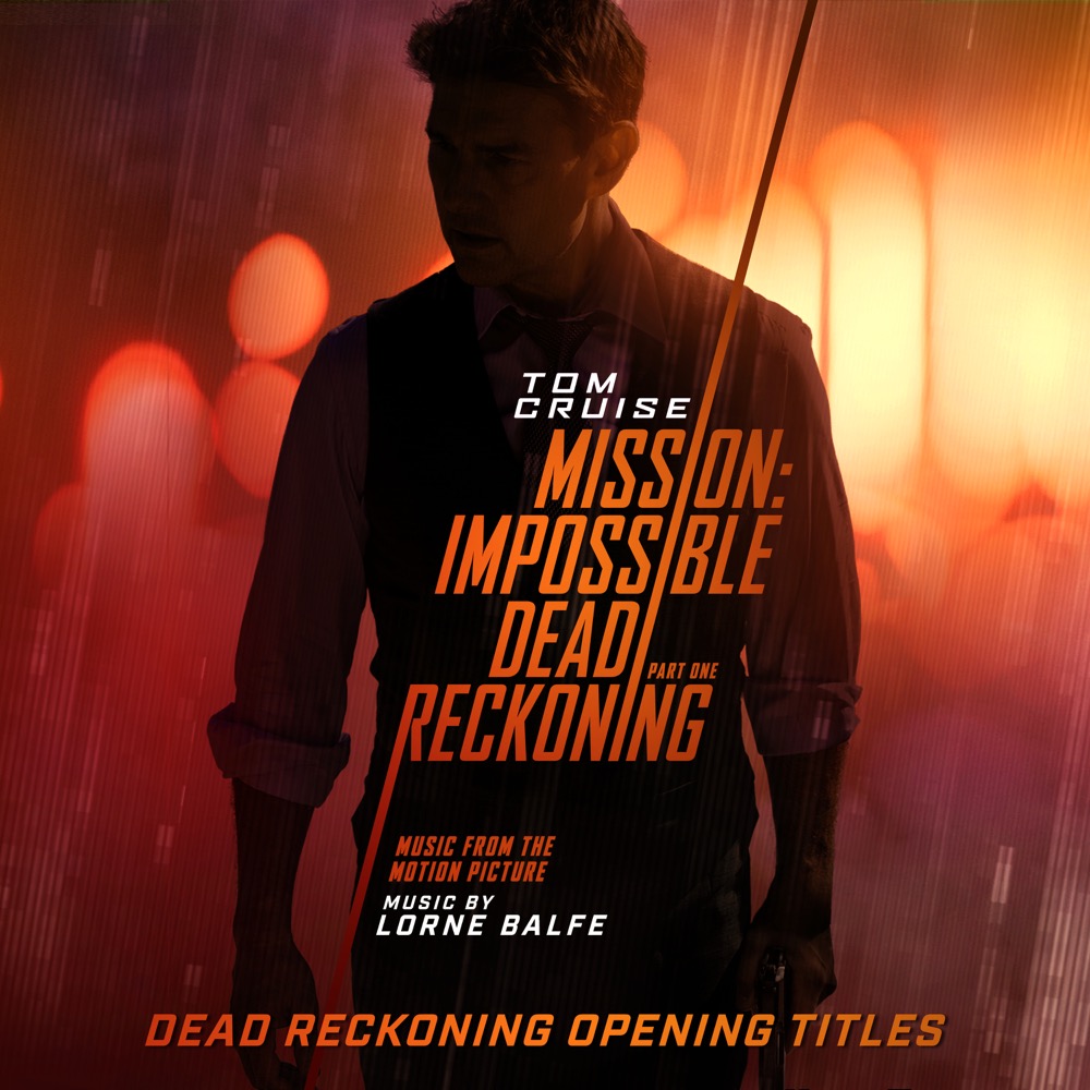 Lorne Balfe - Mission: Impossible – Dead Reckoning Part One (Music from ...