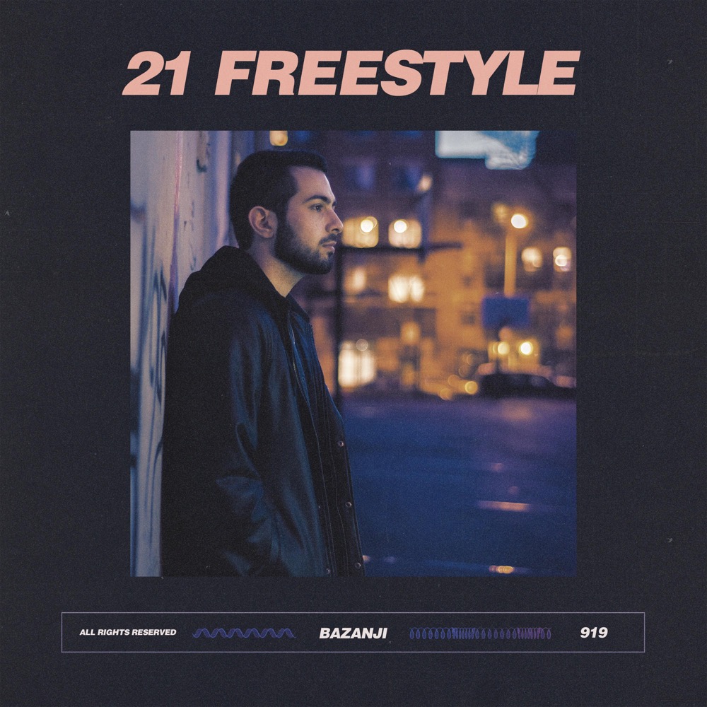 Bazanji - 21 Freestyle - Reviews - Album of The Year