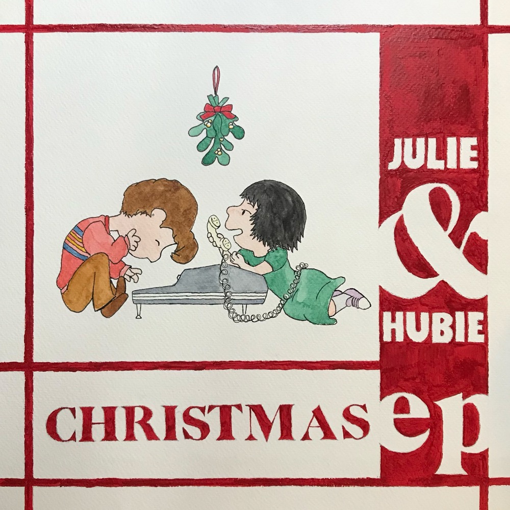 Hubie - Julie & Hubie Christmas EP - Reviews - Album of The Year