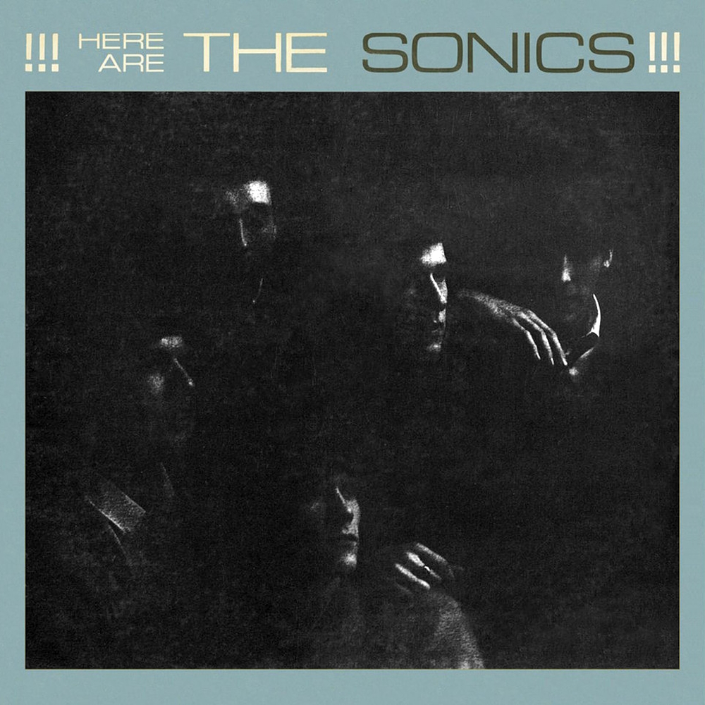 The Sonics - Here Are The Sonics!!! review by Doublez - Album of