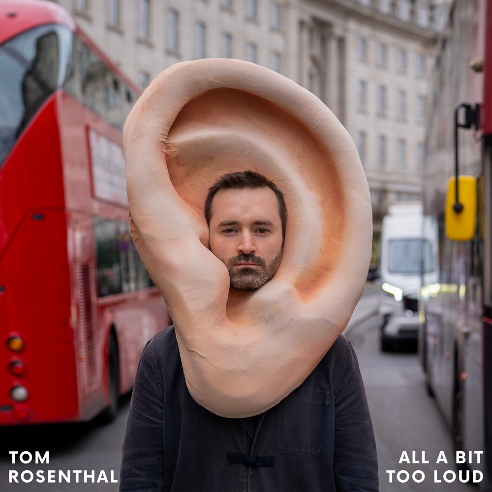 tom-rosenthal-all-a-bit-too-loud-single-reviews-album-of-the-year
