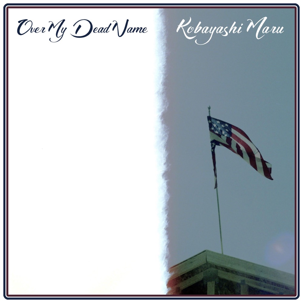 Over My Dead Name - Kobayashi Maru - Reviews - Album of The Year