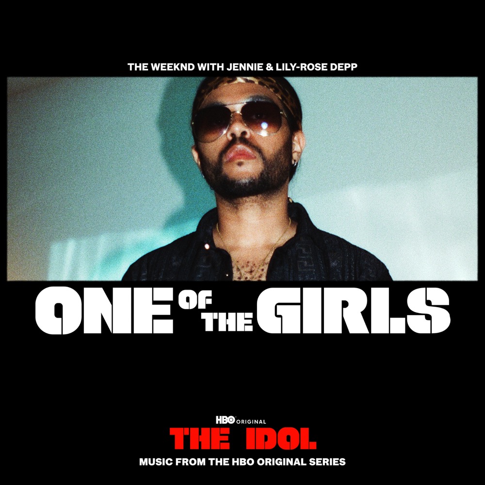 The Weeknd JENNIE Lily Rose Depp One Of The Girls Review By 
