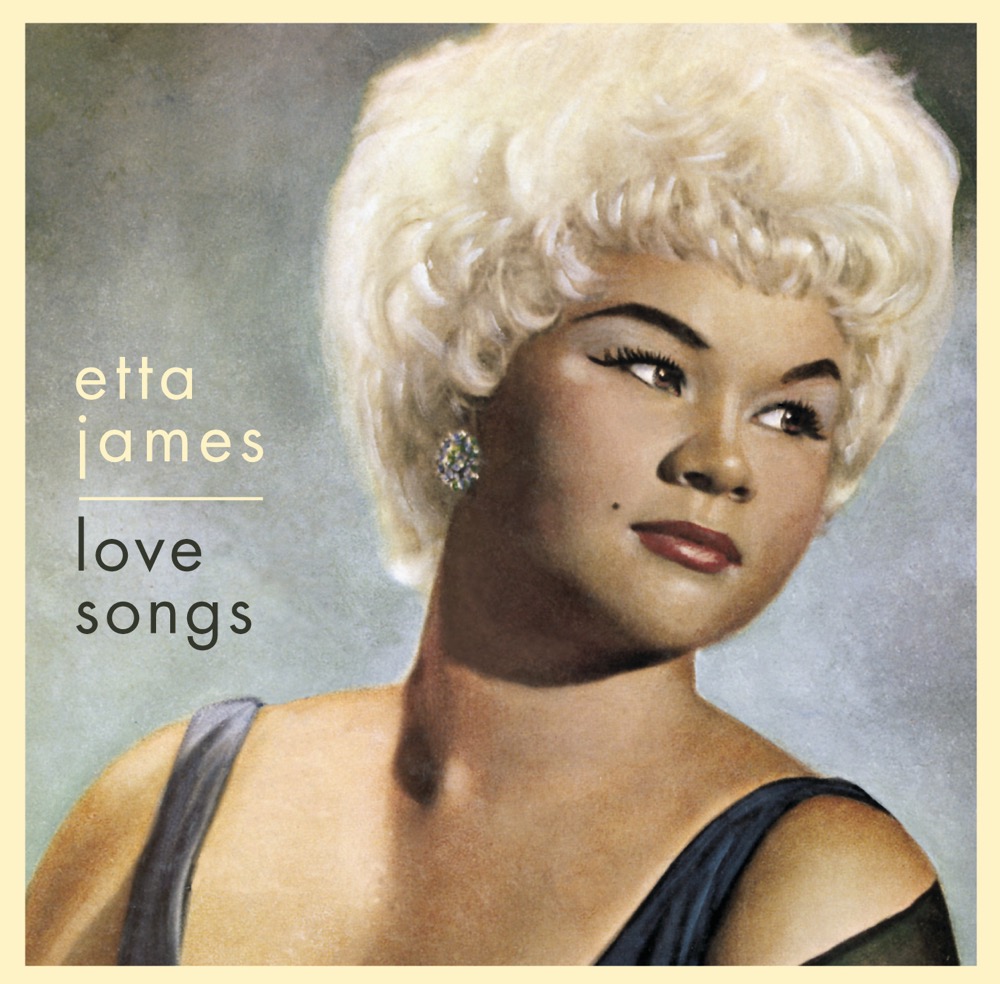 Etta James - Love Songs - Reviews - Album of The Year