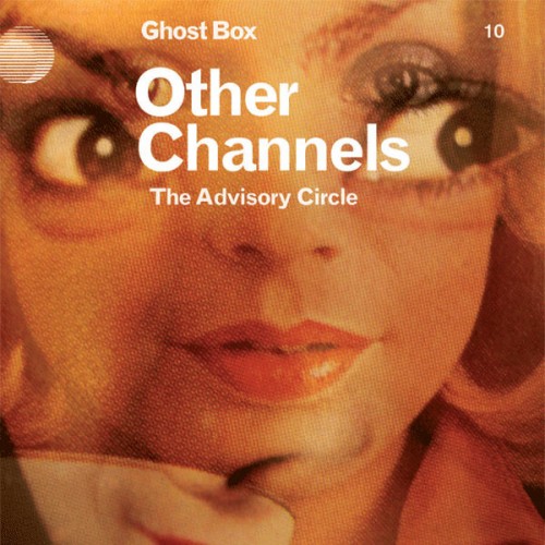 The Advisory Circle Other Channels Reviews Album Of The Year