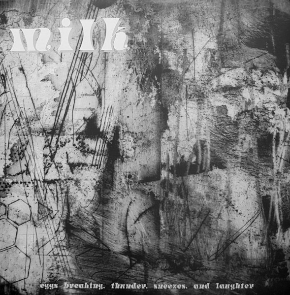 Milk (Indie) - Eggs Breaking, Thunder, Sneezes And Laughter - Reviews ...