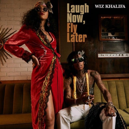 Wiz Khalifa - Laugh Now, Fly Later - Reviews - Album of The Year