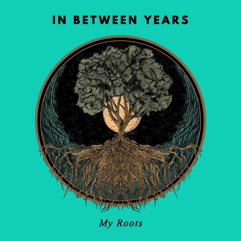 In Between Years - My Roots - Reviews - Album of The Year