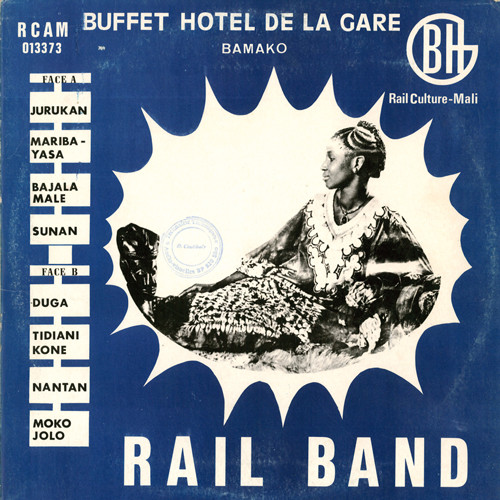 Rail Band - Buffet Hotel de la Gare Bamako - Reviews - Album of The Year