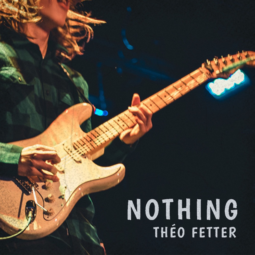 Théo Fetter - Nothing - User Reviews - Album of The Year