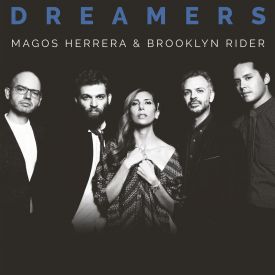 Magos Herrera & Brooklyn Rider - Dreamers