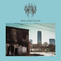 Chat Pile Announce New Album 'Who Loves The Sun' - Hear &ldquo;Deep Blue&rdquo;