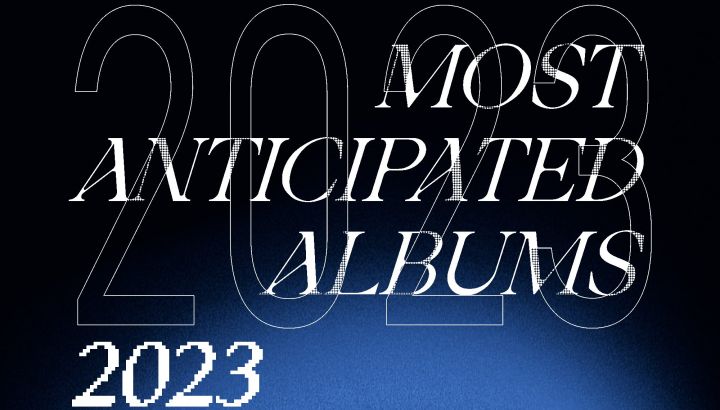 Stereogums 101 Most Anticipated Albums Of 2023 Album Of The Year 