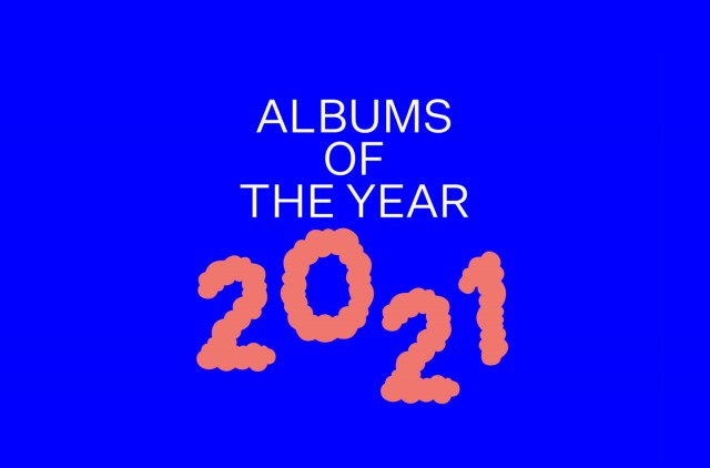 Loud and Quiet's Albums of the Year 2021