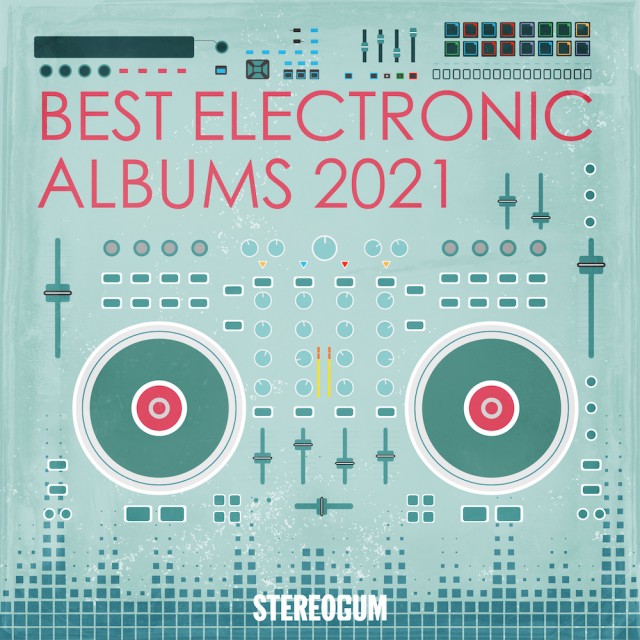 Stereogum's 10 Best Electronic Albums of 2021