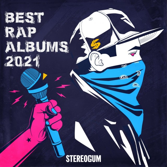 Stereogum's 10 Best Rap Albums of 2021
