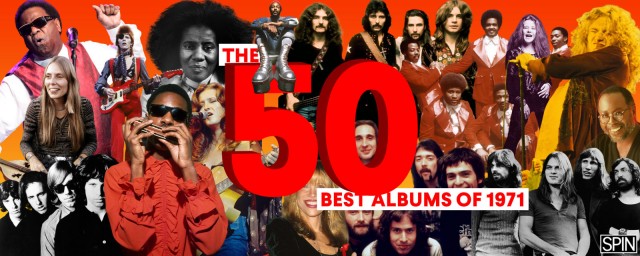 SPIN's 50 Best Albums of 1971