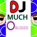 DJMUCHOBLIGED